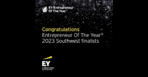 EY Entrepreneur Of The Year 2023 Southwest finalist announcement graphic.
